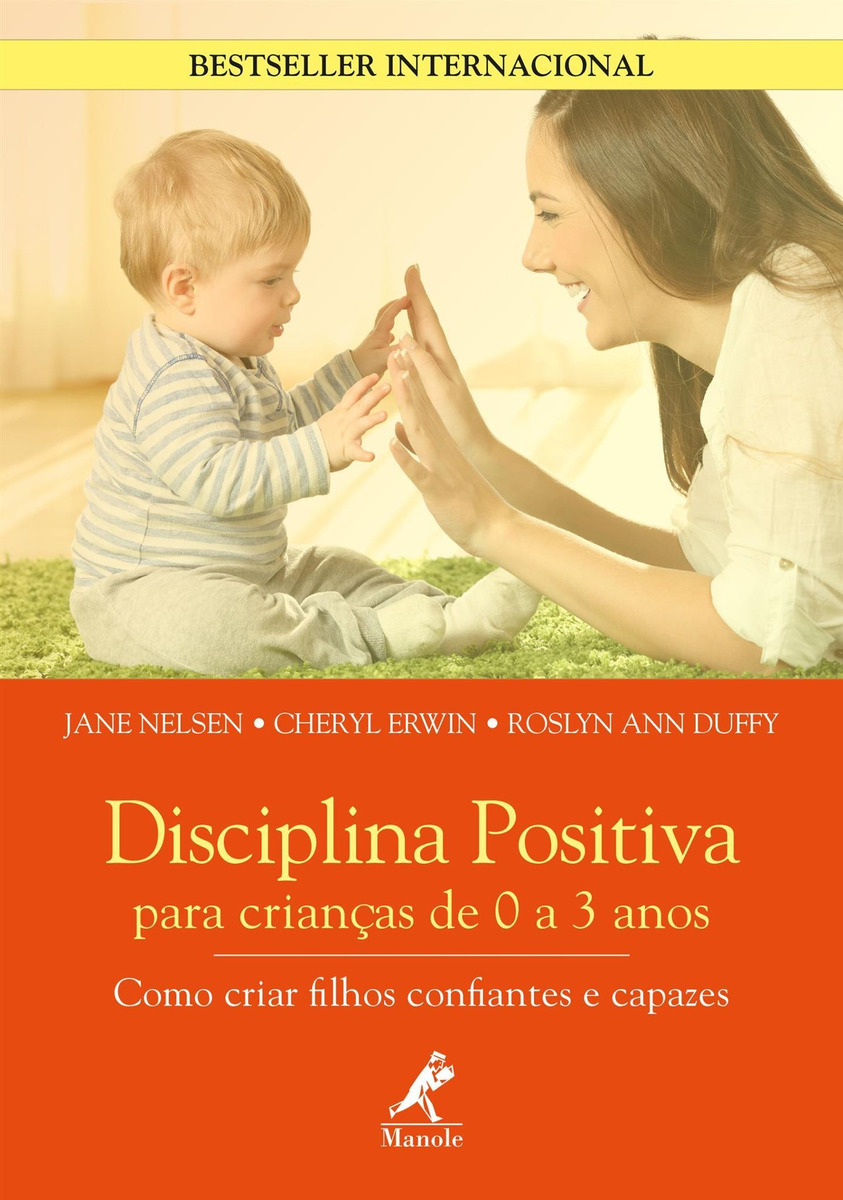 Livro Disciplina Positiva Para Crianças De 0 A 3 Anos Mercado Livre