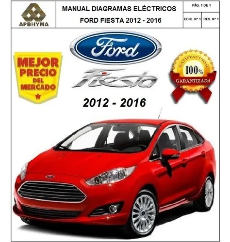 Manual Diagramas Electricos Ford Fiesta 2012 - 2016 | Cuotas sin interés