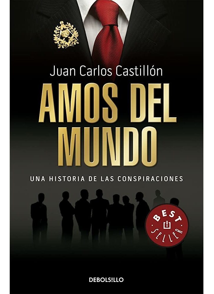 Amos Del Mundo Una Historia De Las Conspiraciones Mercado Libre