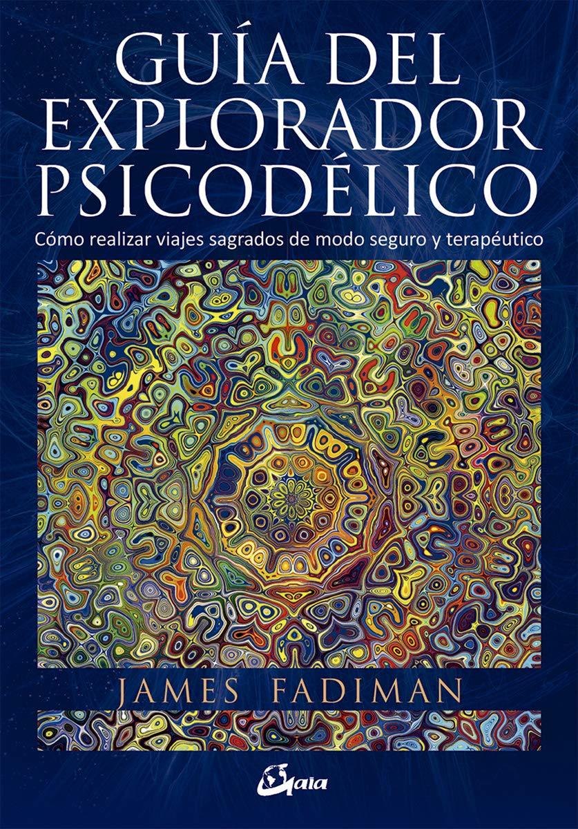 Libro Guia Del Explorador Psicodelico. Como Realizar Viaje Mercado Libre