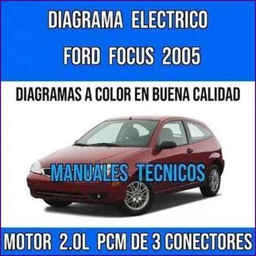 Diagrama Electrico Ford Focus 2.0l 2005. | MercadoLibre