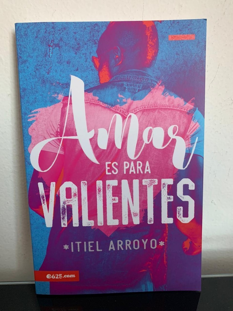Libro Cristiano Amar Es Para Valientes Itiel Arroyo Meses sin intereses