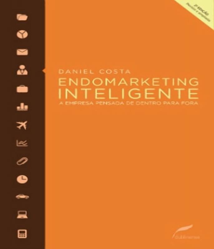 Endomarketing Inteligente A Empresa Pensada De Dentro Para Mercado Livre