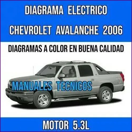 Diagrama Electrico Chevrolet Avalanche 5.3l 2006. | MercadoLibre