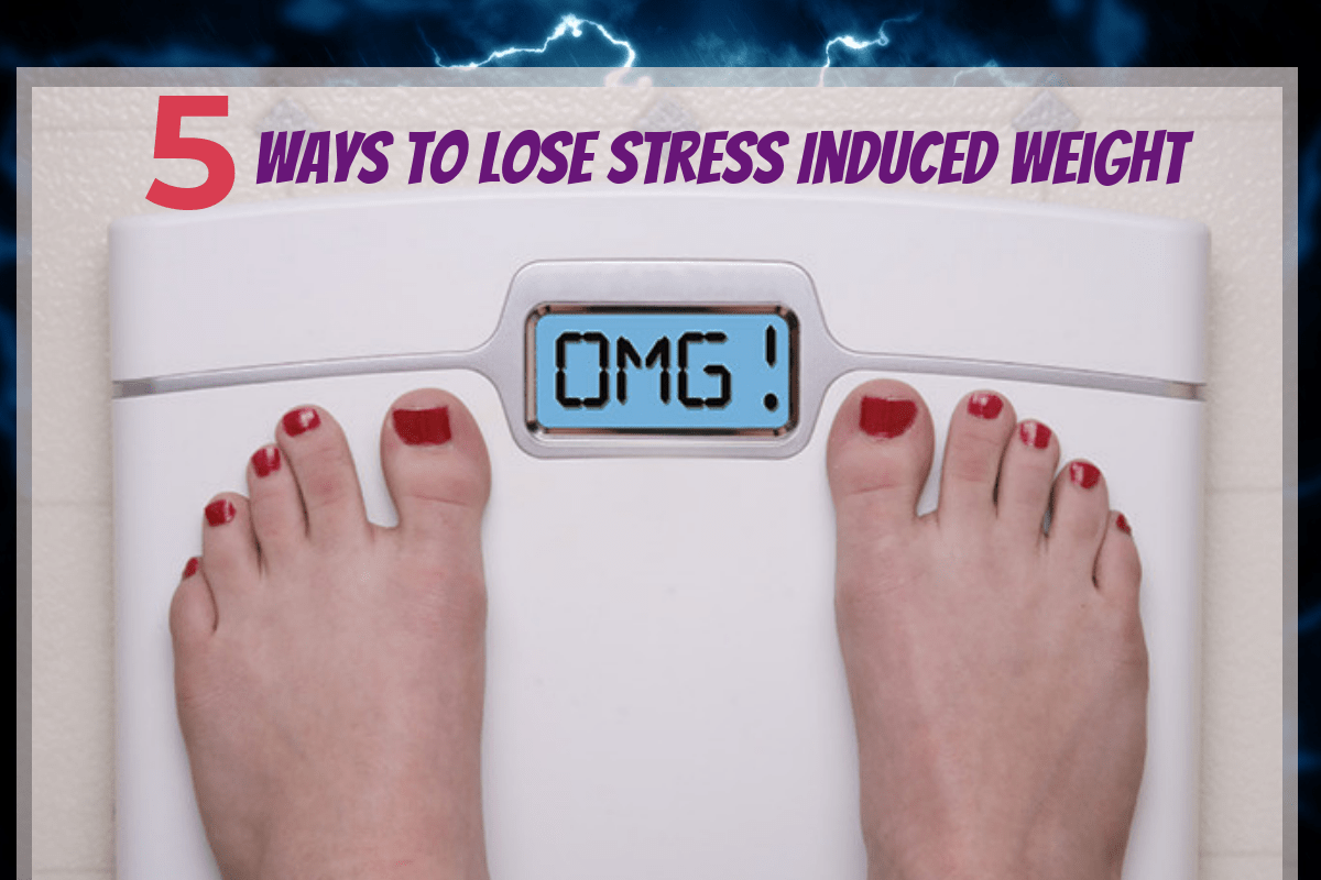How to Lose Stress Induced Weight HTV