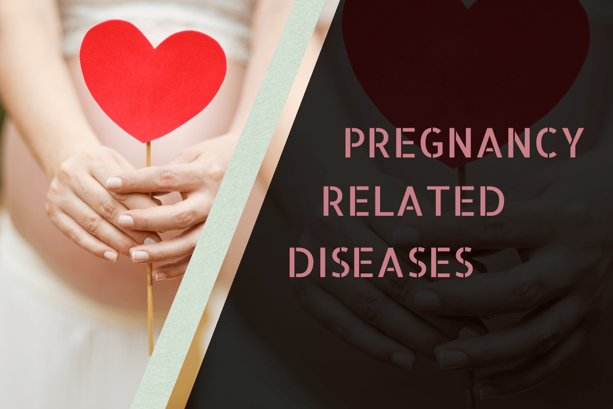 Pregnancy Related Diseases HTV