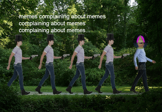 those damn memes