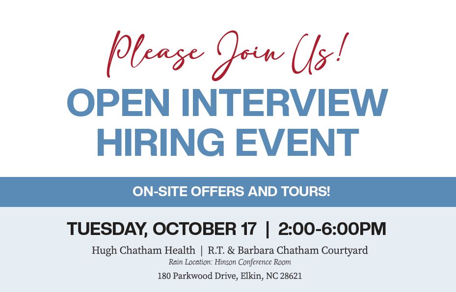 Open Interview Hiring Event Hugh Chatham Health