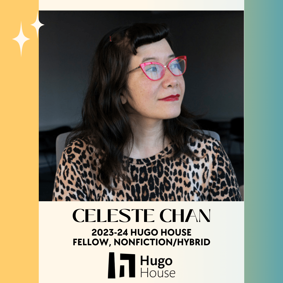 Celeste Chan, 202324 Hugo Fellow MidYear Check In Hugo House