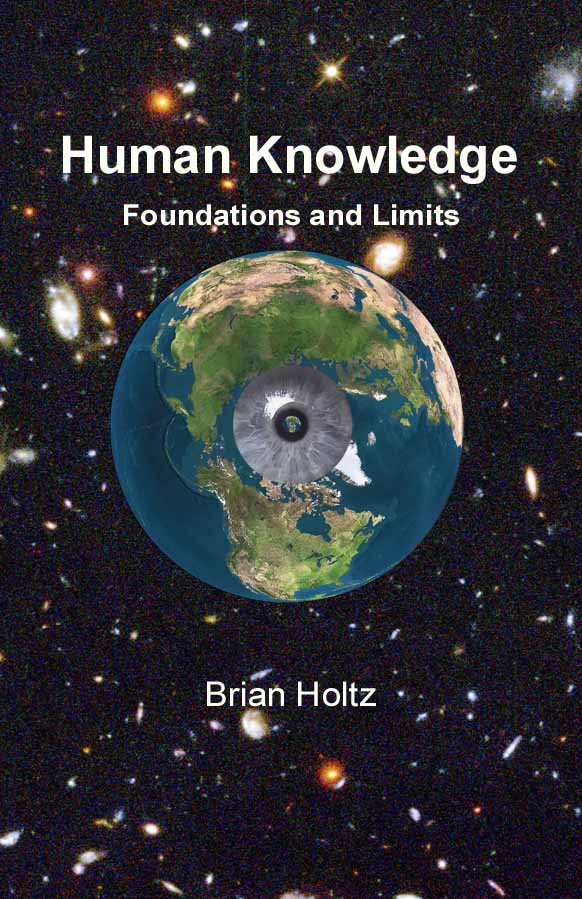 Human Knowledge Foundations and Limits