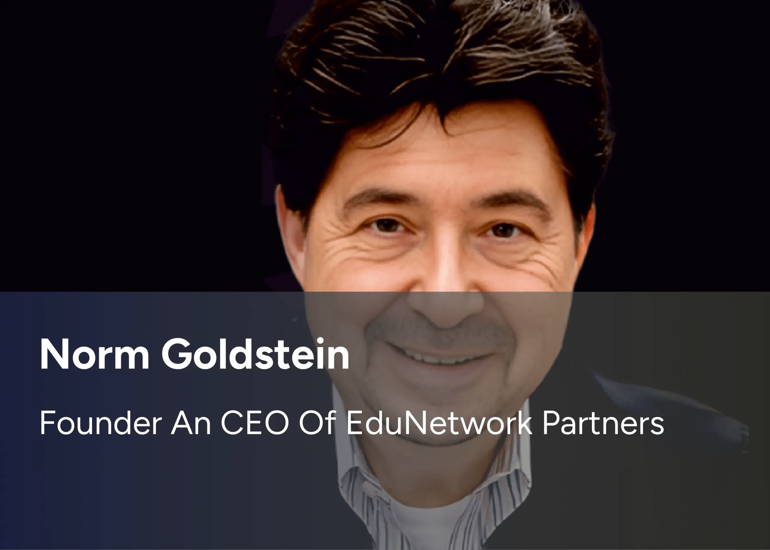 Norm Goldstein Laying the Foundation for a More Sustainable and