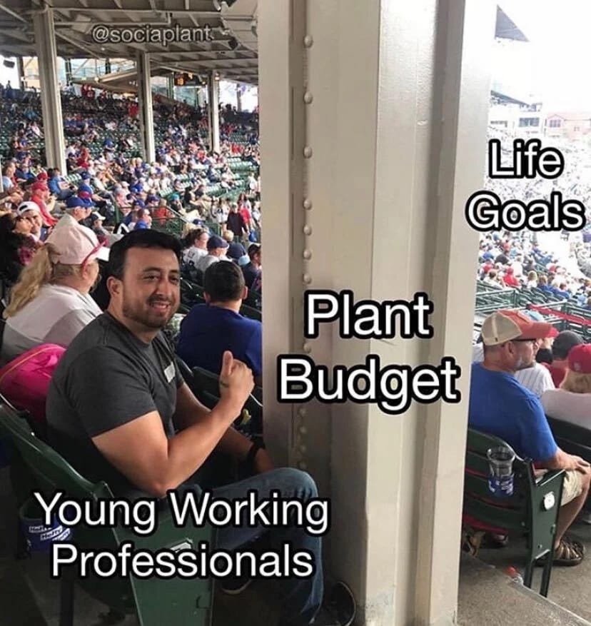 13 Memes for People Who Can't Stop Buying Plants