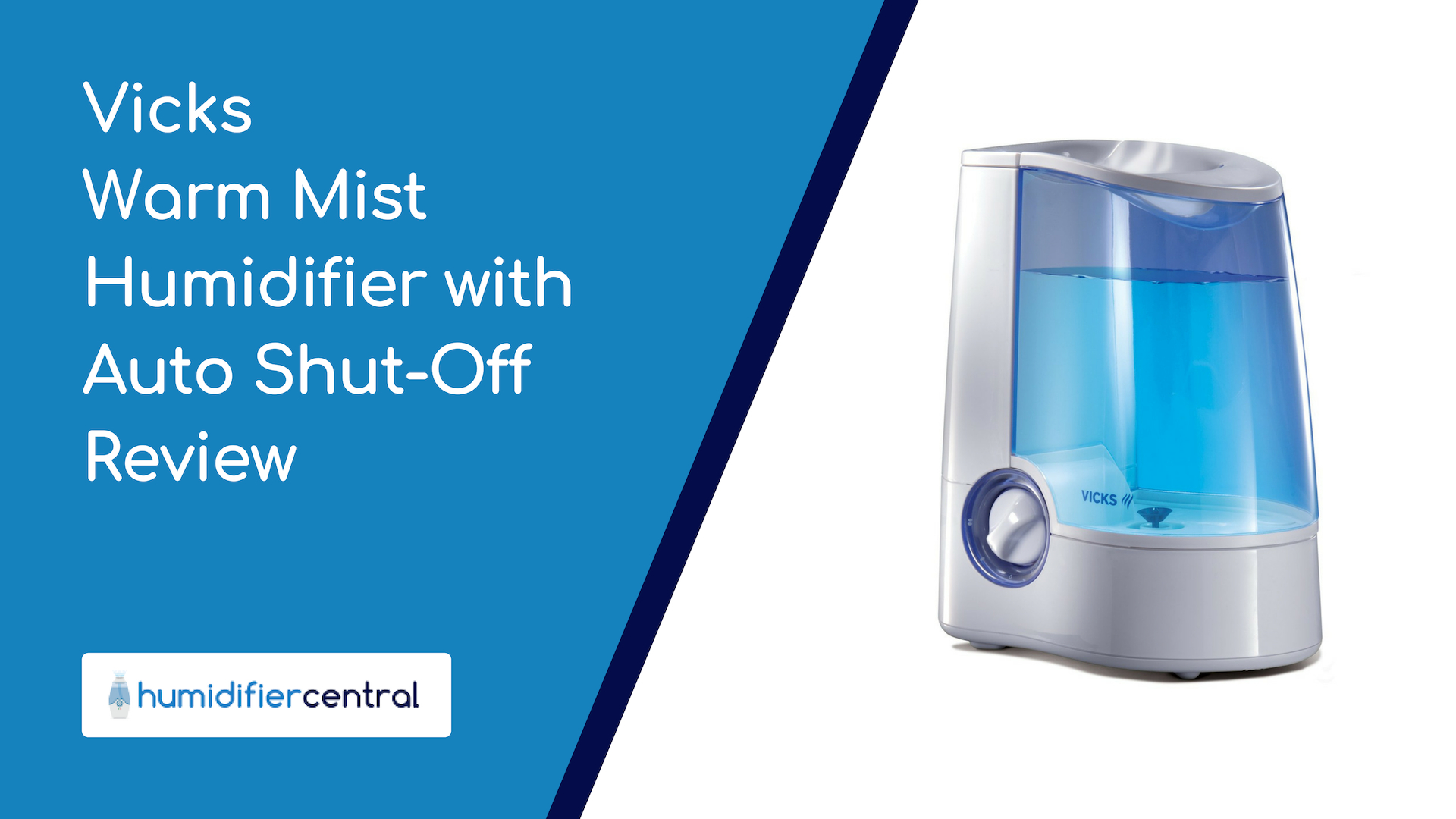 Vicks Warm Mist Humidifier with Auto ShutOff Review Humidifier Central