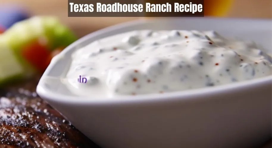 Texas Roadhouse Ranch Recipe