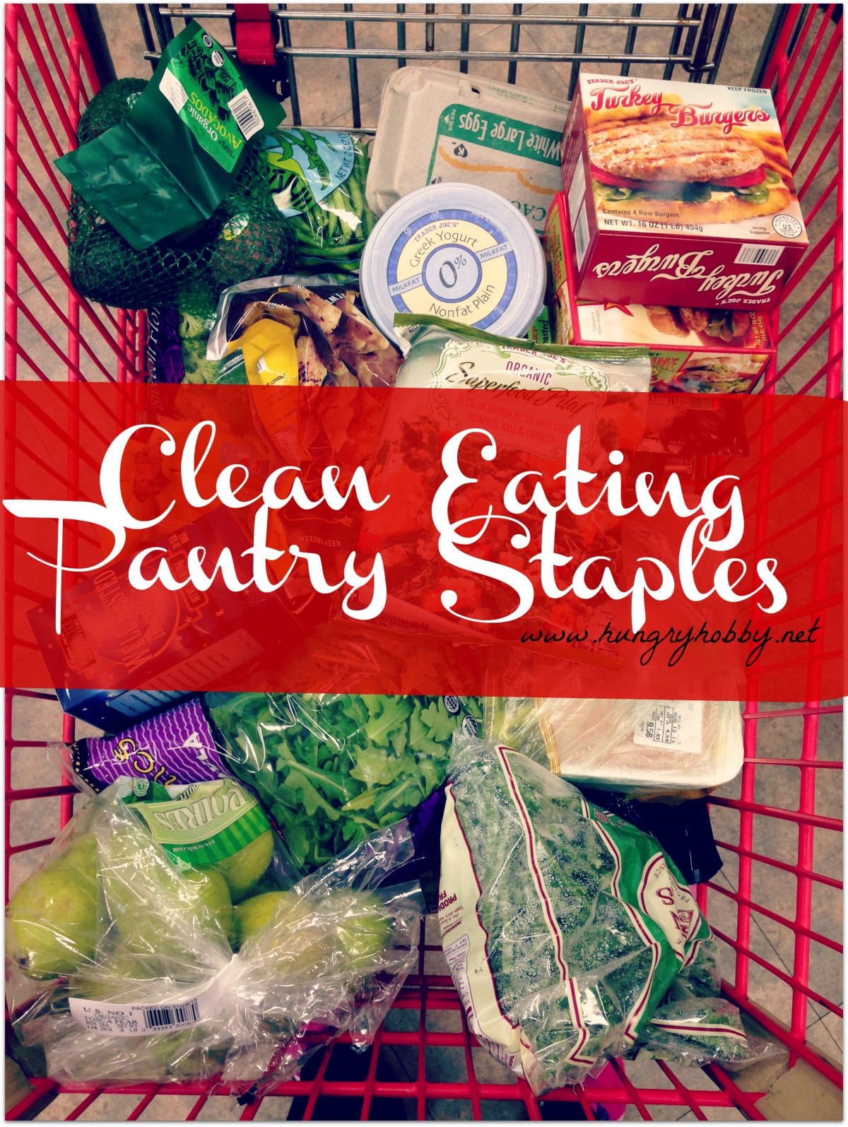 Clean Eating Pantry Essentials Hungry Hobby