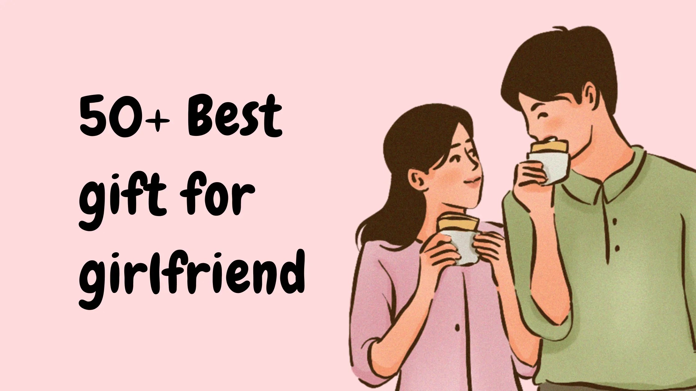 50 Best Valentine's Day Gift Ideas For Your Girlfriend In 2023 Hunny Life