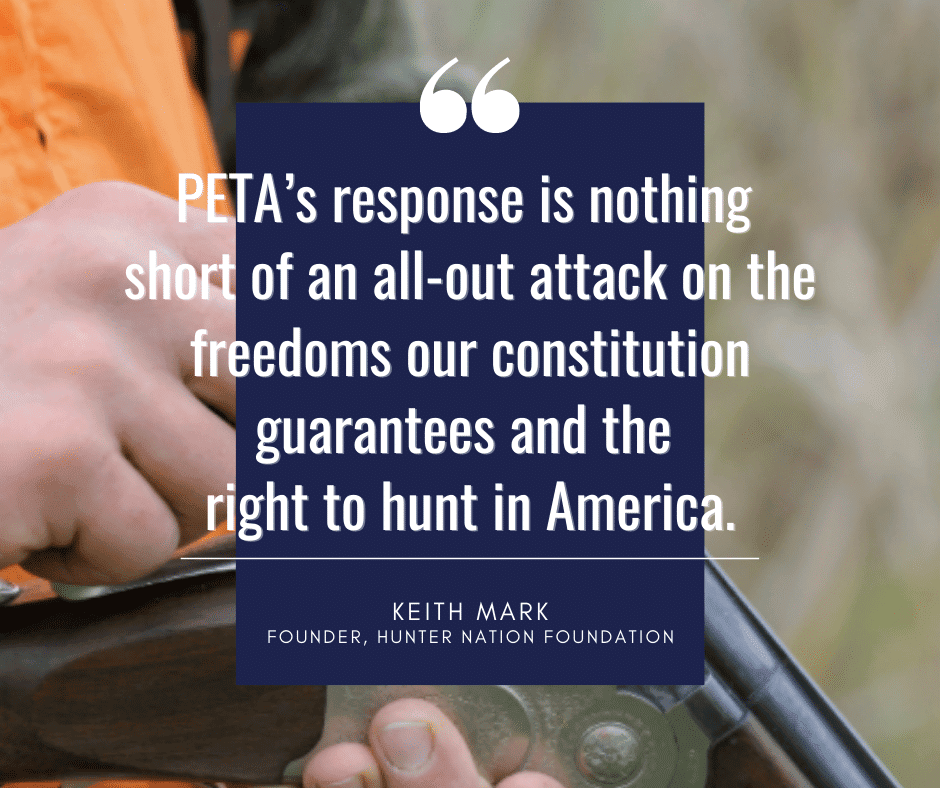 Hunter Nation Foundation Responds to PETA's Inept Attack on Hunting