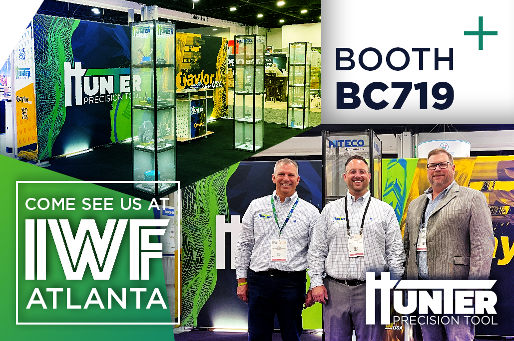 IWF Atlanta 2022 is Here… Hunter Precision Tool