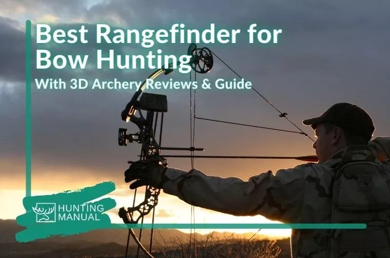 Best Rangefinder for Bow Hunting 2022 (and 3D Archery Reviews)