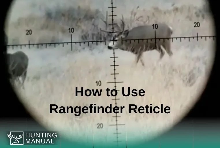 How to use a Rangefinder Reticle Range Estimation Using Mil and MOA