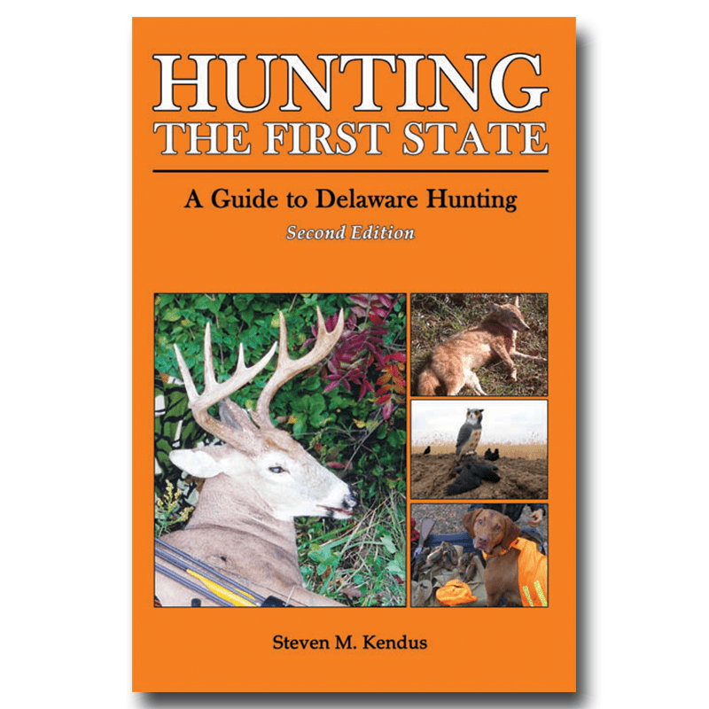 Hunting The First State A Guide to Delaware Hunting Makes a Great Gift