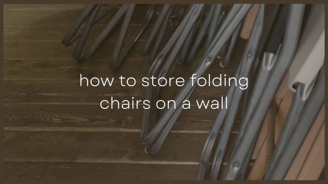 6 Easy Ways To Store Folding Chairs On Your Wall