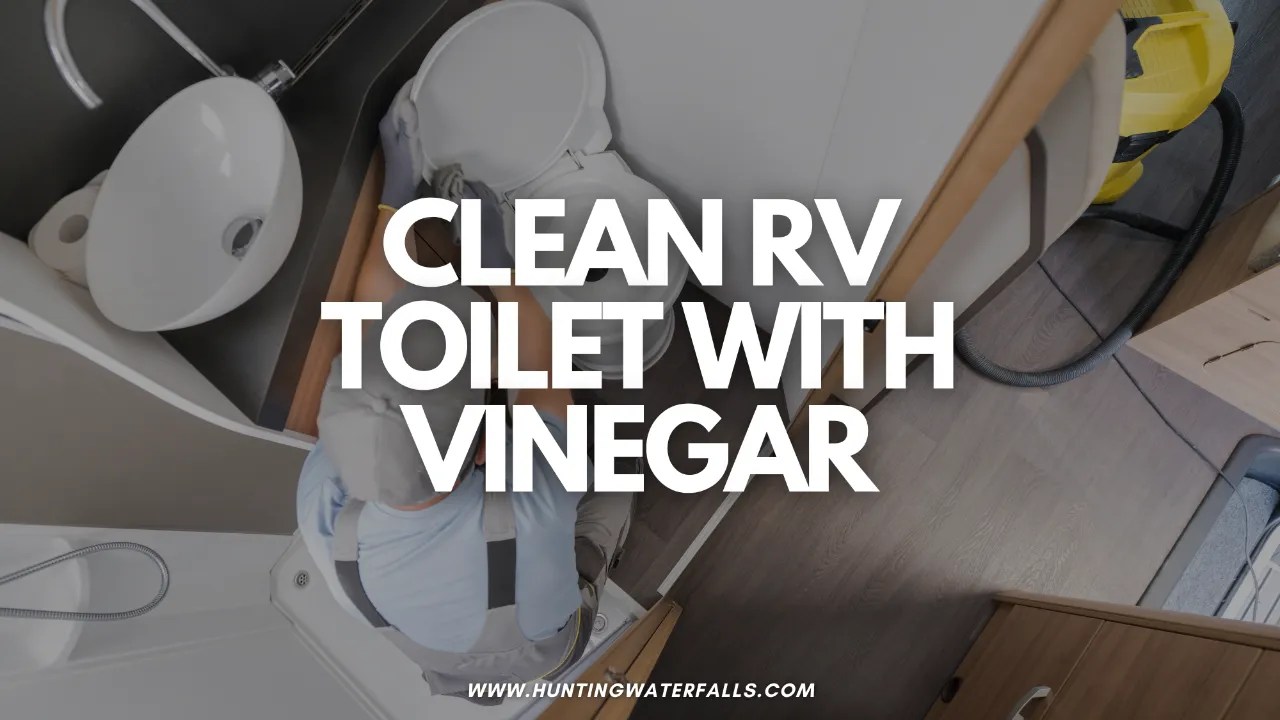 How To Clean an RV Toilet with Vinegar