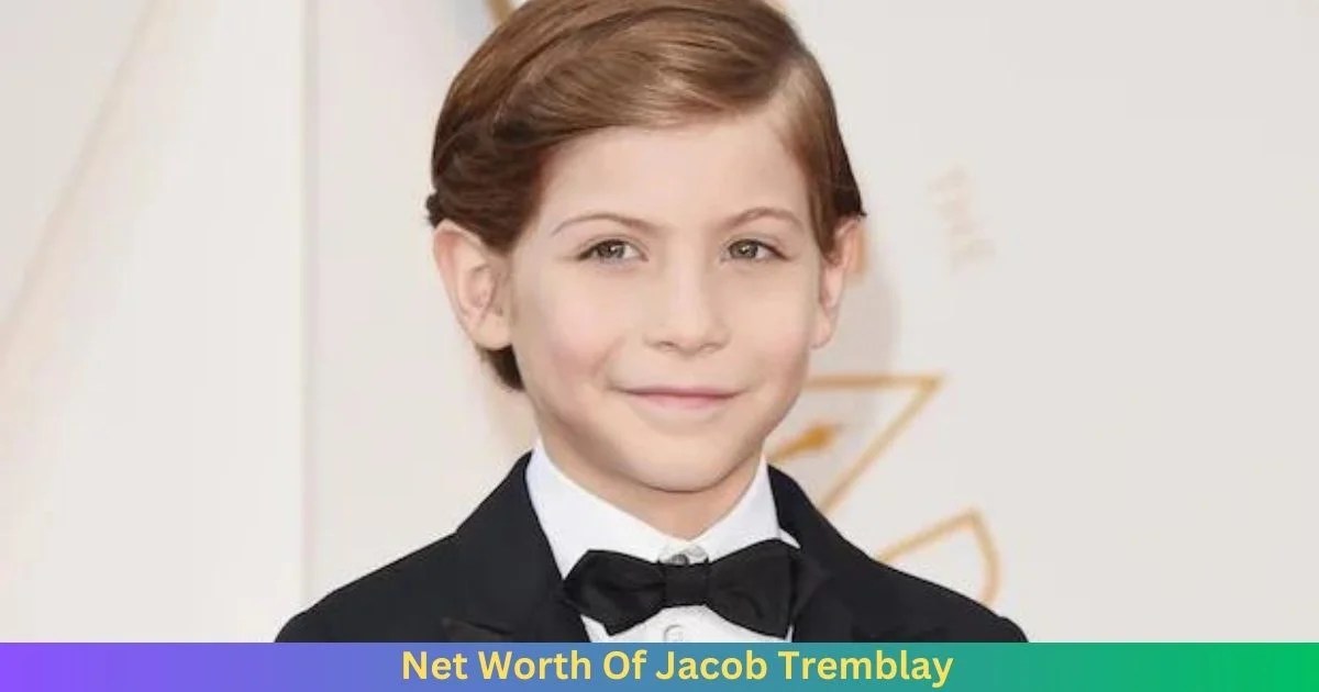 Net Worth Of Jacob Tremblay 2024 Husband Info