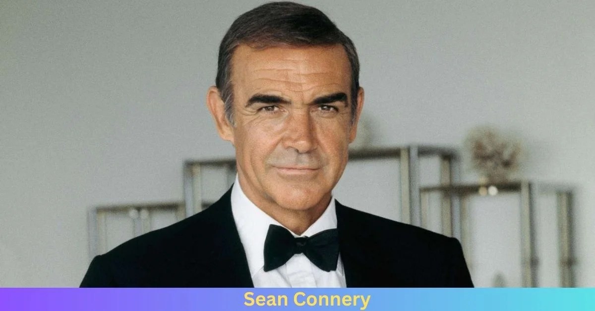 Net Worth of Sean Connery 2024 Husband Info