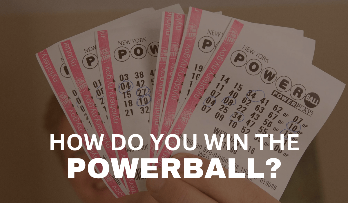The Ultimate Guide How Do You Win The Powerball? The Hustler's Digest