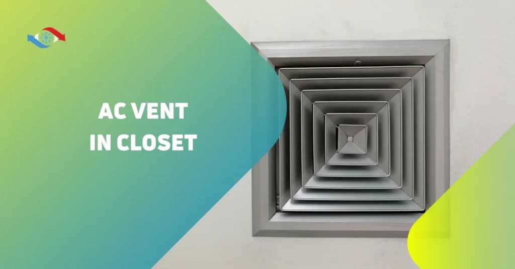 Guide To Adding AC Vent To Closet HVAC HELP