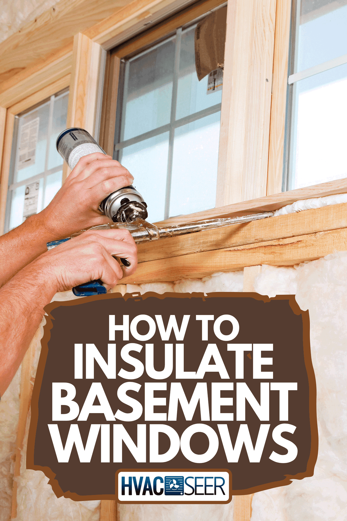 How To Insulate Basement Windows