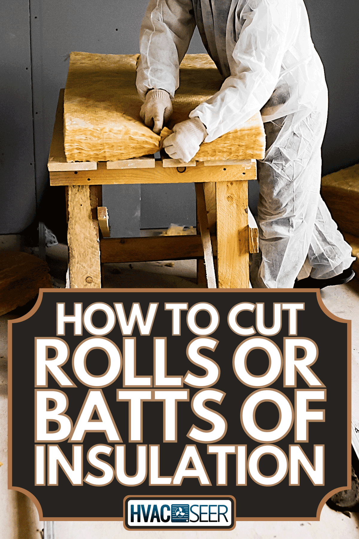 How To Cut Rolls Or Batts Of Insulation