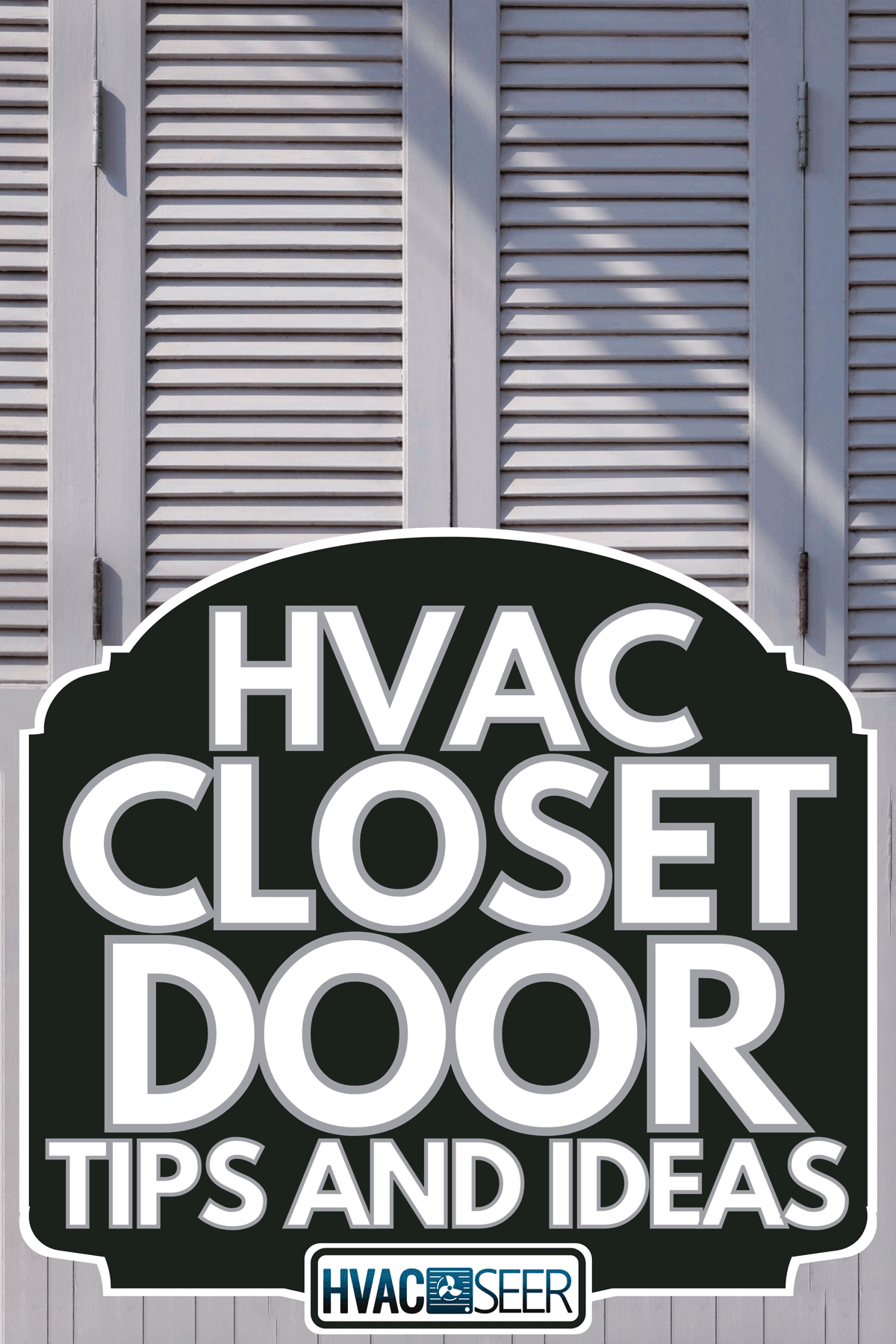 HVAC Closet Door Tips And Ideas