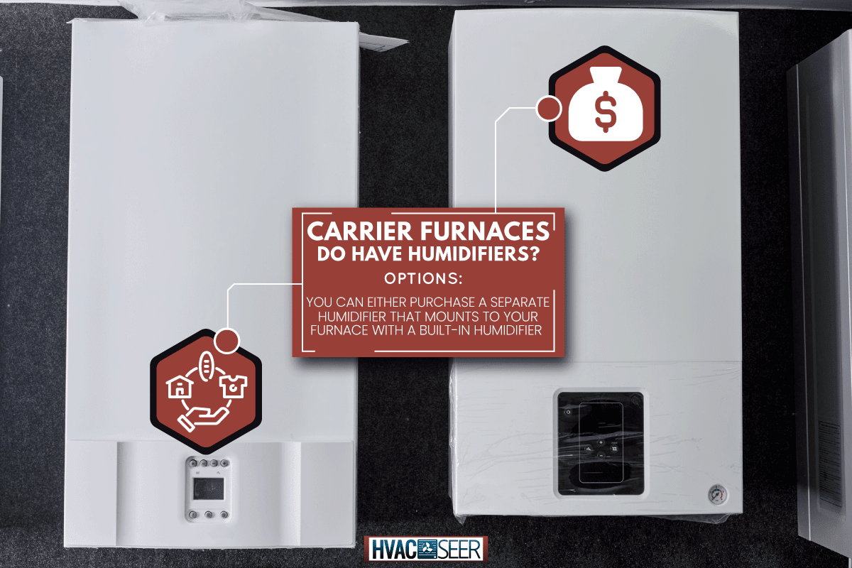 Do Carrier Furnaces Have Humidifiers?