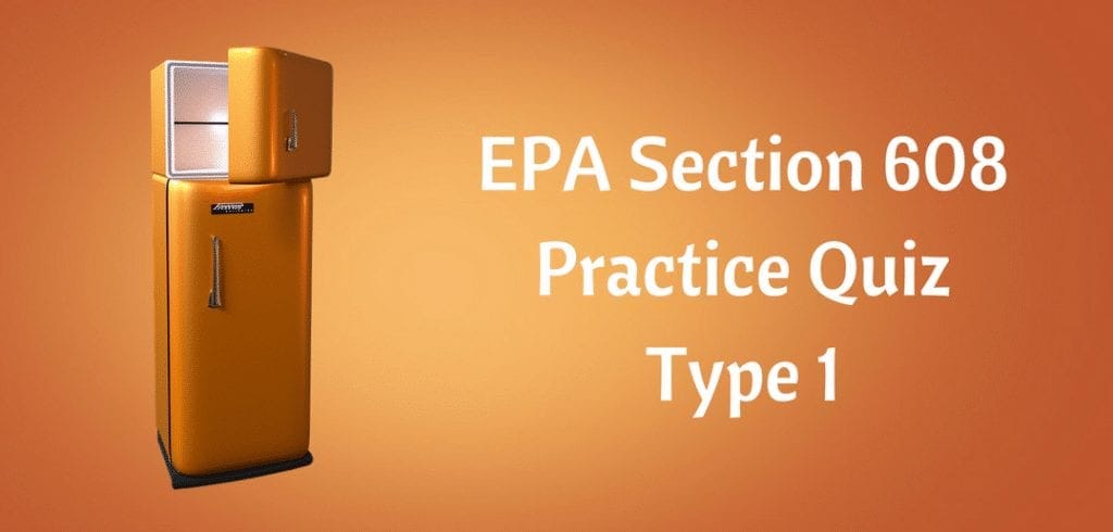 EPA 608 Type 1 Practice Test - HVAC Training 101
