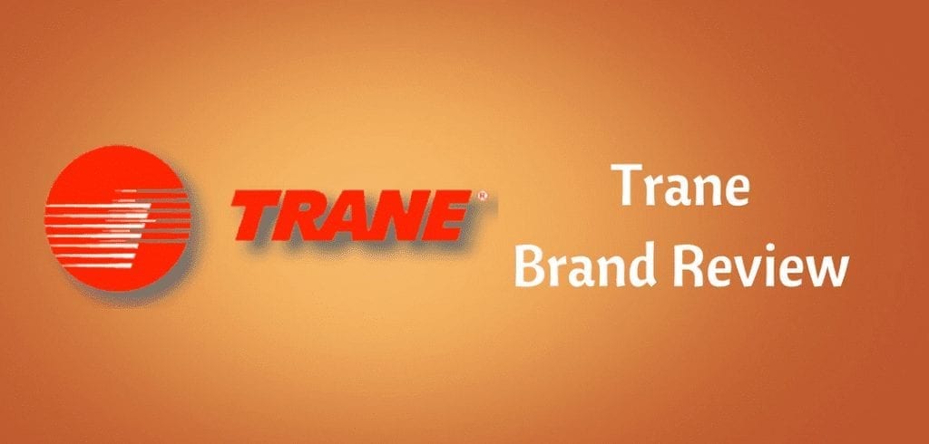 Trane Air Conditioner Buyers Guide – HVAC Brand Review