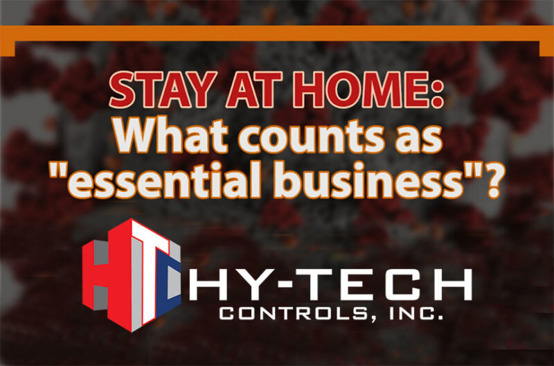HyTech Controls is classified as an essential business and will remain open during "Stay at