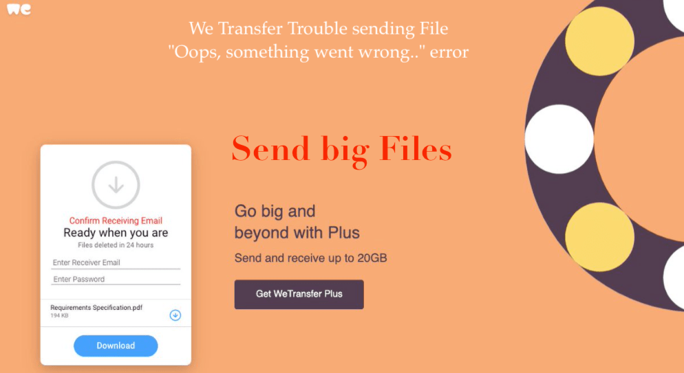 We Transfer Trouble sending File "Oops, something went wrong." error
