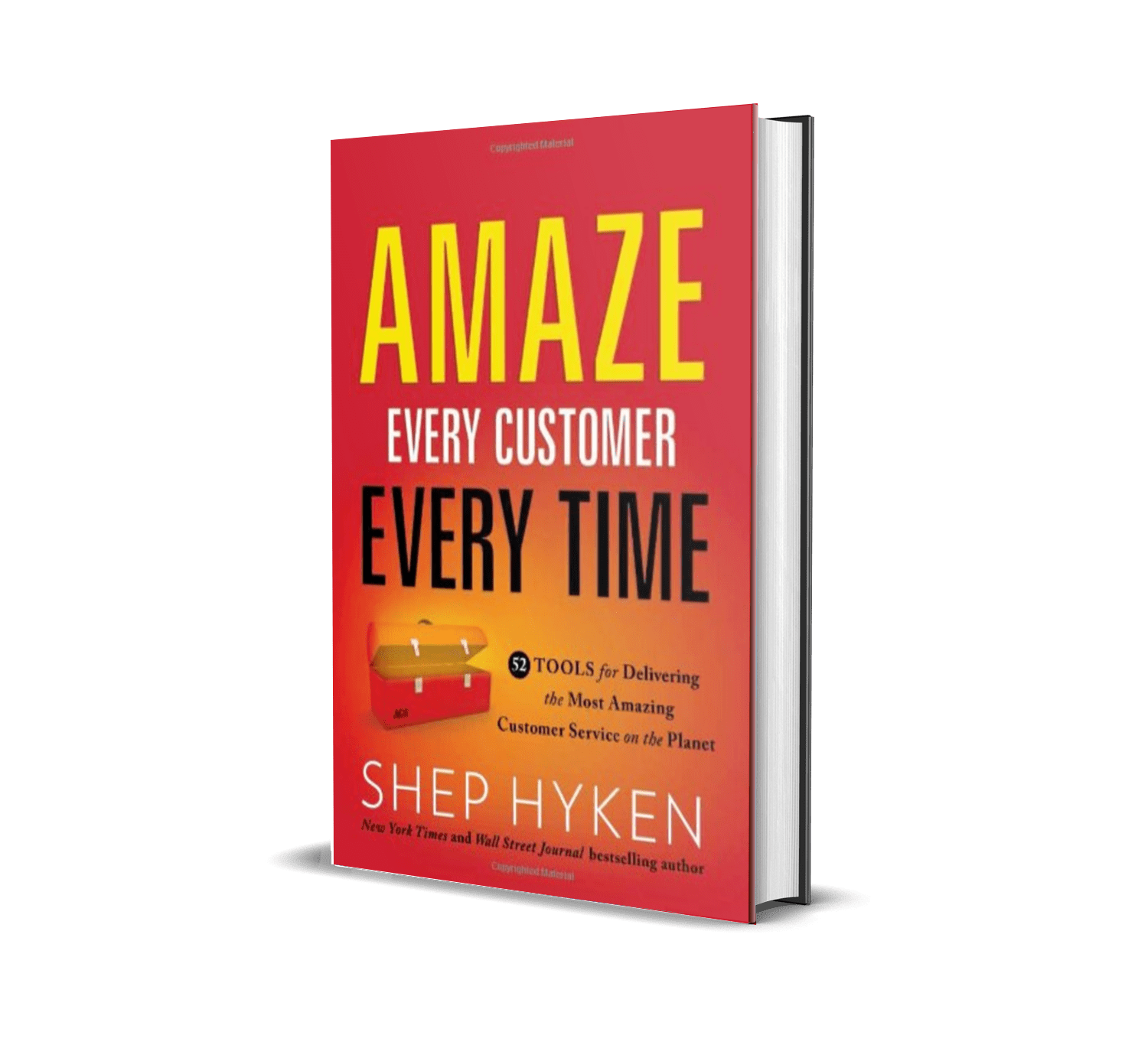 Amaze Every Customer Every Time Shep Hyken Customer Service Expert