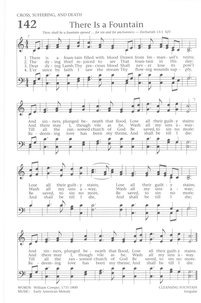 Baptist Hymnal 1991 142. There is a fountain filled with blood