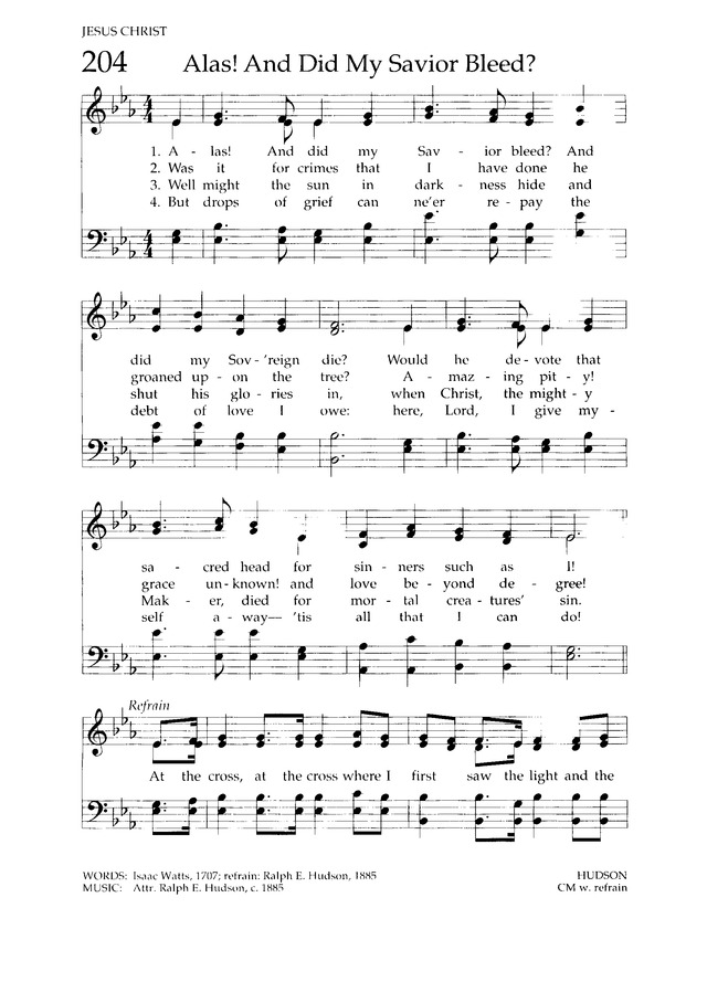 Chalice Hymnal 204. Alas! And did my Savior bleed?