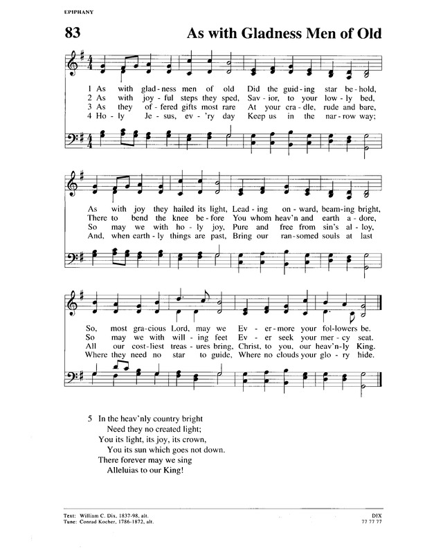 Christian Worship a Lutheran hymnal 83. As with gladness men of old