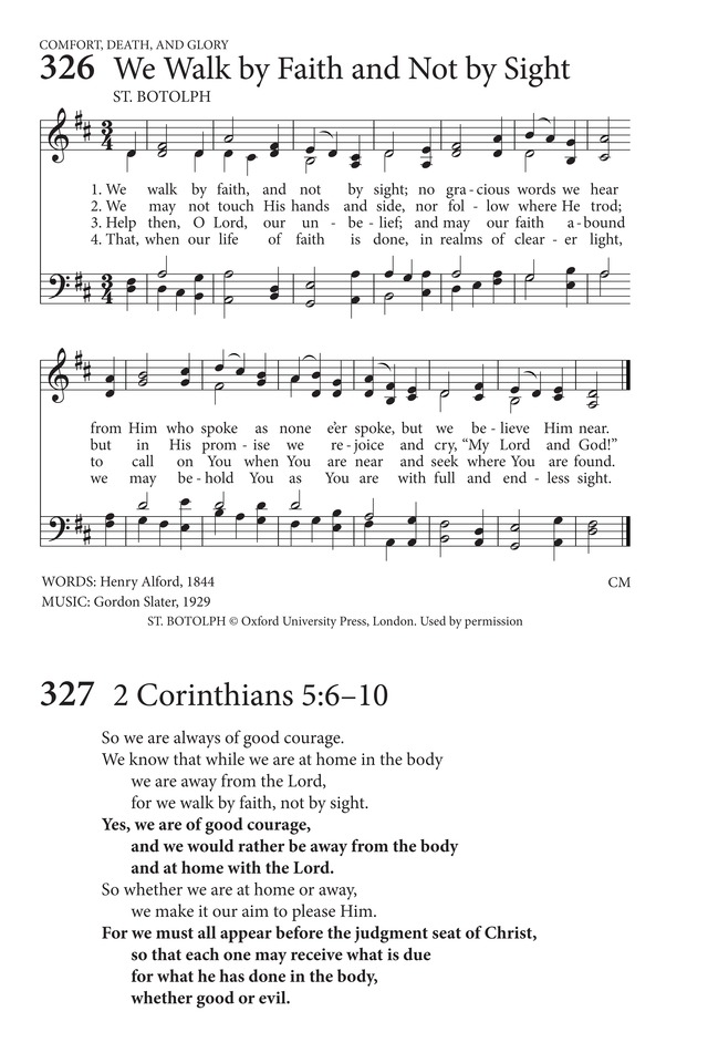 Hymns to the Living God 326. We walk by faith, and not by sight