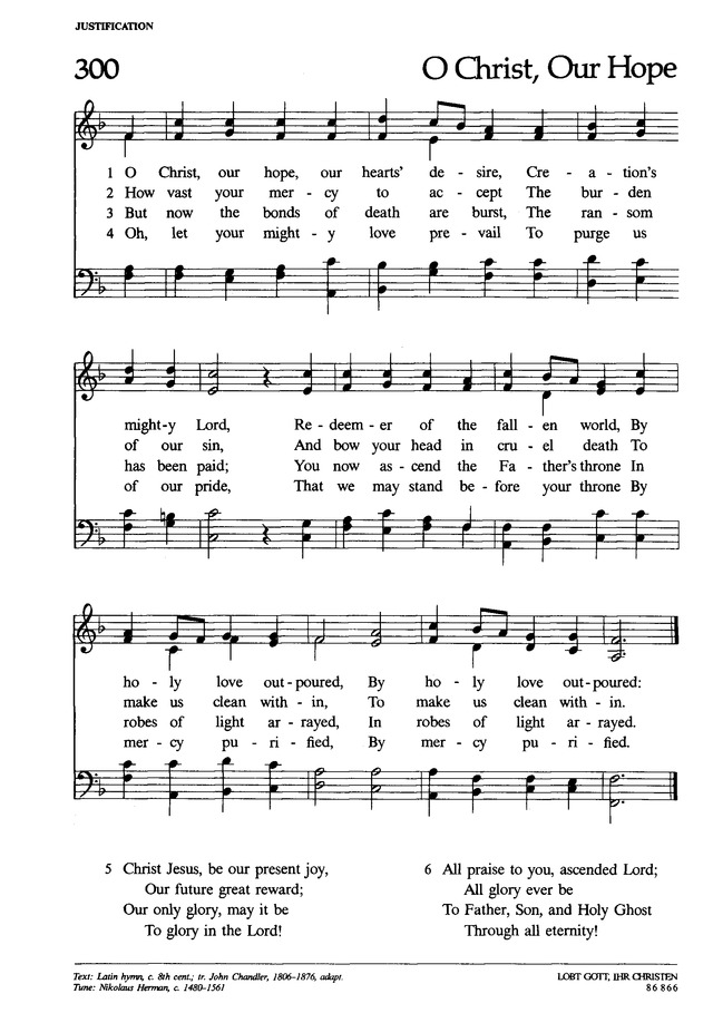Lutheran Book of Worship 300. O Christ, our hope, our hearts' desire