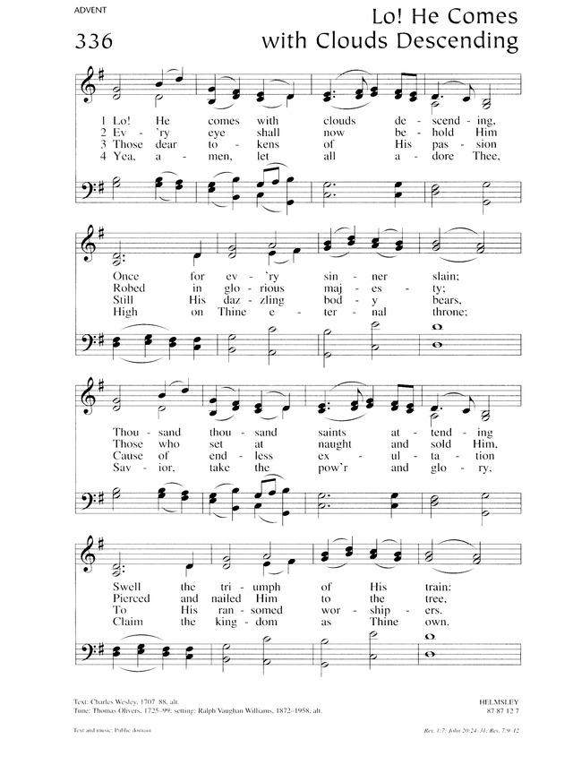 Lutheran Service Book 336. Lo! He comes with clouds descending