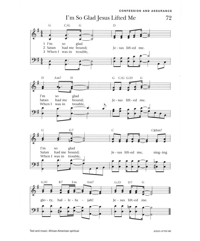 Sing! A New Creation 72. I'm so glad Jesus lifted me