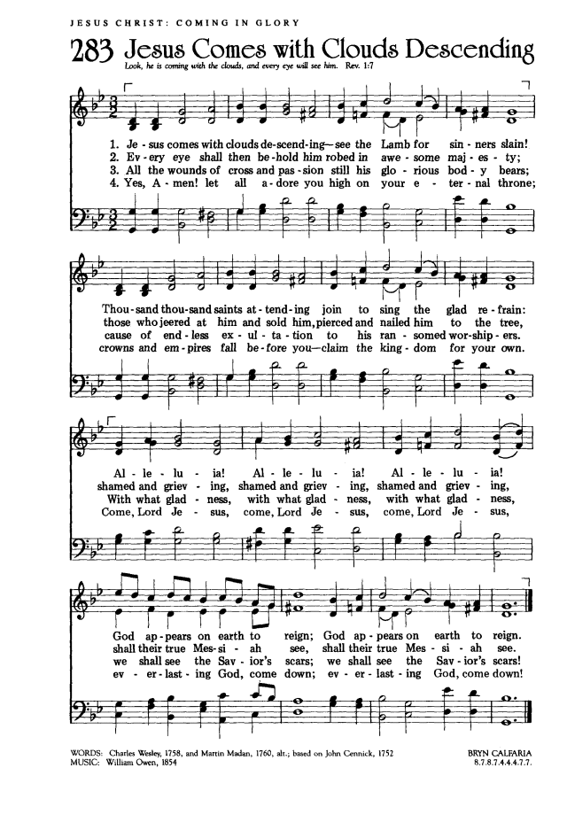 The Worshiping Church 283. Jesus comes with clouds descending