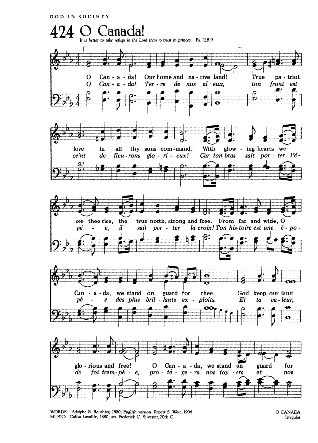 The Worshiping Church 424. O Canada! our home and native land (O Canada