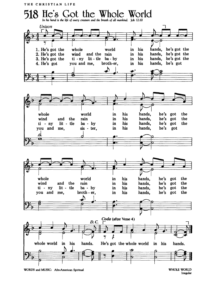 The Worshiping Church 518. He's got the whole world in his hands